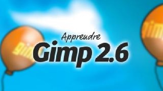 Apprendre Gimp 2.6 et 2.7-...