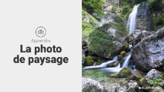 Apprendre la photo de paysage